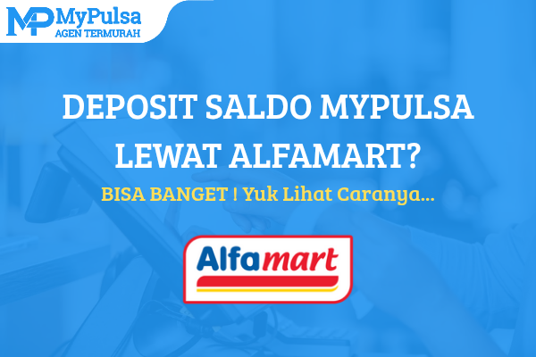 Selain mengisi saldo MyPulsa di Indomaret, kamu juga dapat mengisi saldo melalui Alfamart. Menarik, bukan?